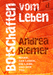 Riemer, Andrea - Botschaften vom Leben